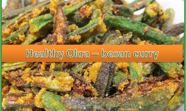 HEALTHY RECIPE : OKRA - BESAN CURRY