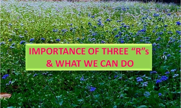 Importance of Three Rs & What we can do