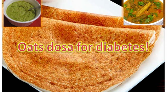 Oat dosa for diabetes