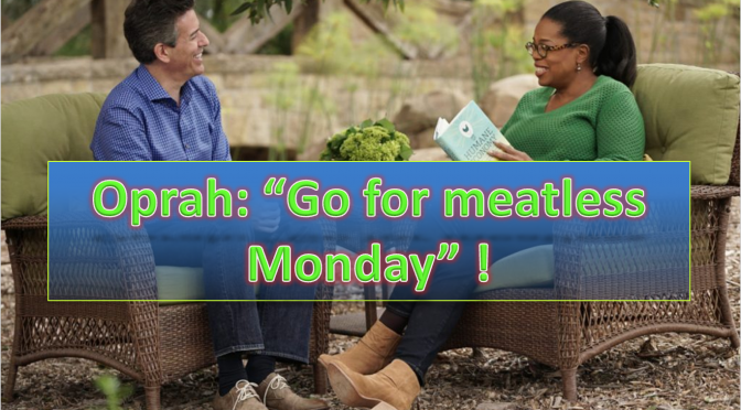 Oprah Winfrey - Go For Meatless Monday