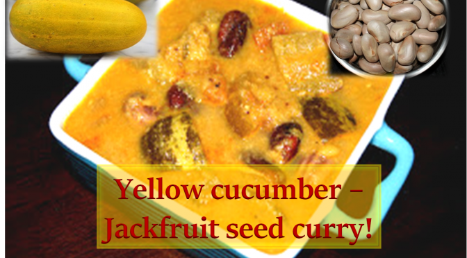 Yellow cucumber - Jackfruit Seed Curry