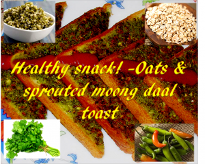 Sprouted Moong Daal Toast