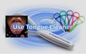 Use Tongue Cleaner
