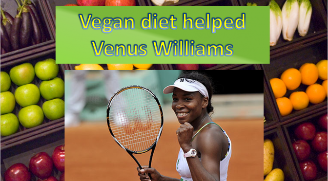 Vegan Diet helped Venus Williams