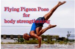 Flying pigeon pose for body strengthening