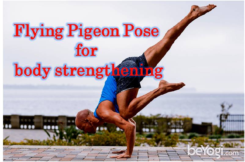 Flying pigeon pose for body strengthening
