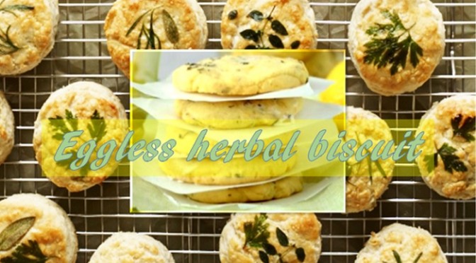 Eggless Herb Biscuit