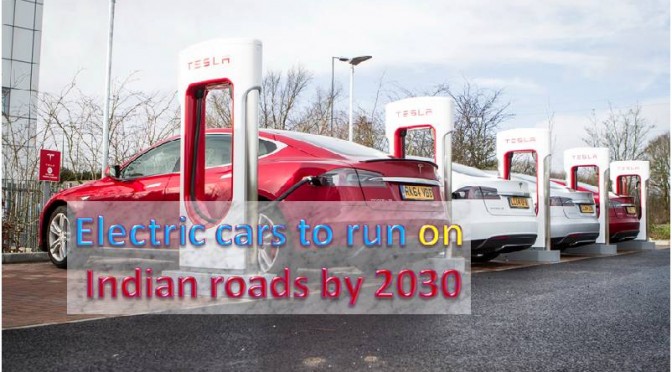 Electric cars on Indian road by 2030
