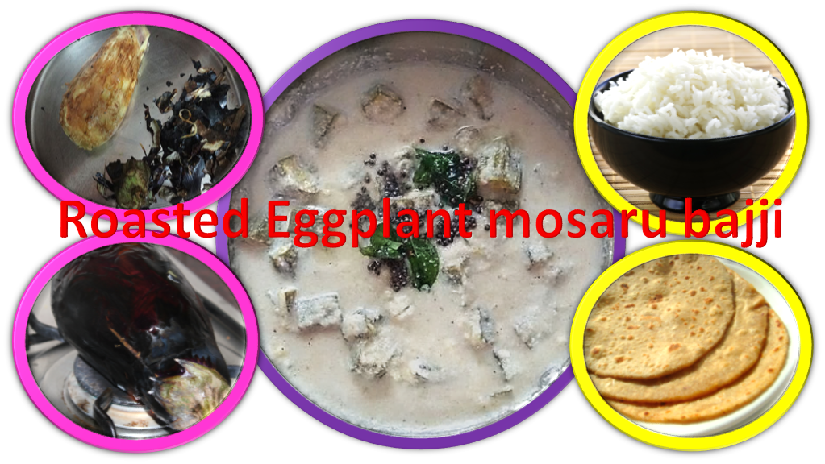 Roasted EggplantMosaru Bajji