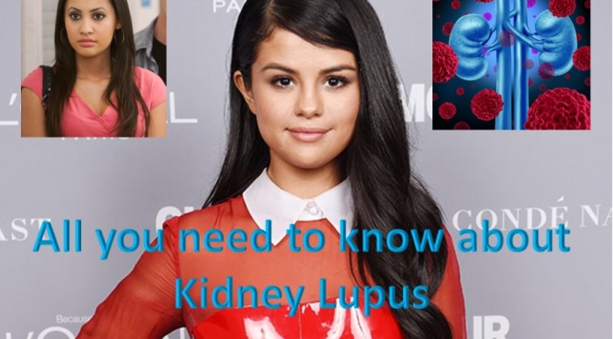 Selena Gomez’s kidney transplant due to Kidney Lupus