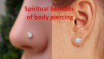Spiritual Science reasons behind body piercing
