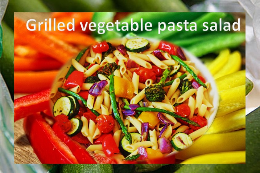 Grilled veggie pasta salad