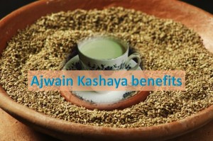 Ajwain Kashaya Benefits