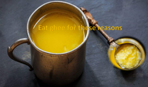 Eat ghee for these reasons