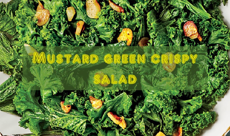 Mustard green Crispy Salad