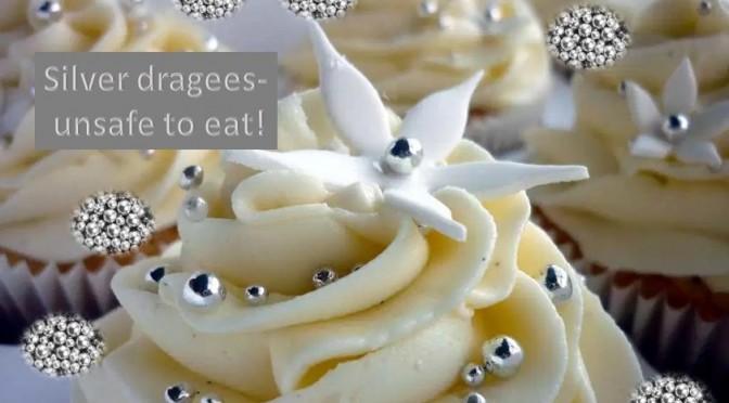 Silver dragees sprinkles are unsafe to eat - FDA