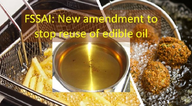New amendment to stop reuse of edible oil