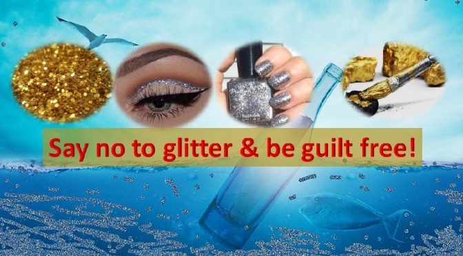 Say no to glitter and be guilt free