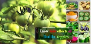 Side effects of healthy vegetables