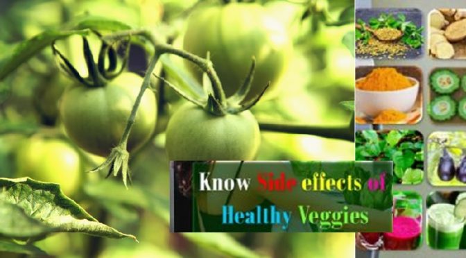 Side effects of healthy vegetables