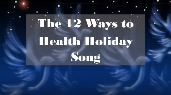 12 Ways to Health Holiday Song