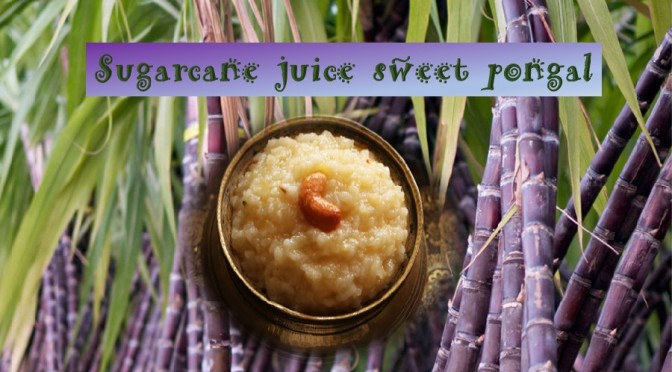 Sugarcane juice pongal
