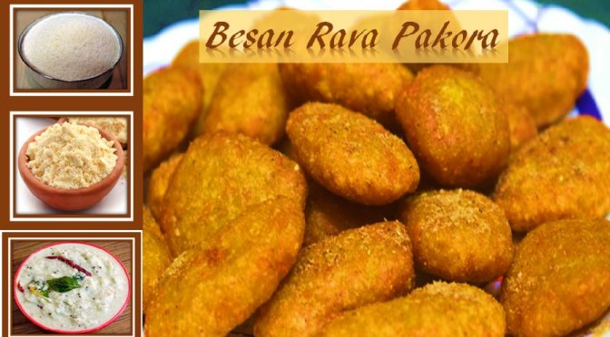 Besan rava pakora
