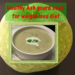 Ash gourd soup for diet