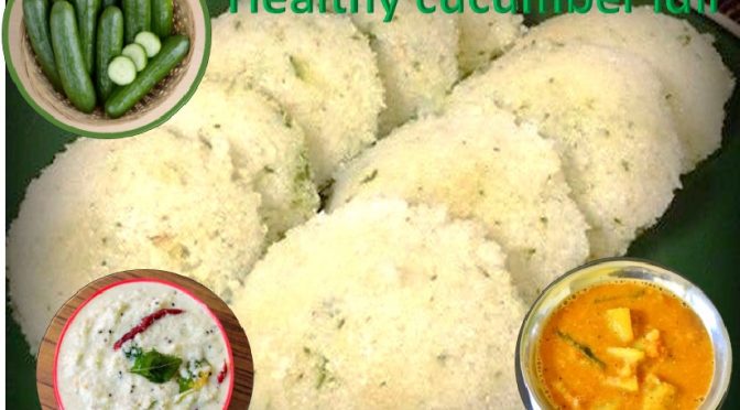Cucumber idli recipe