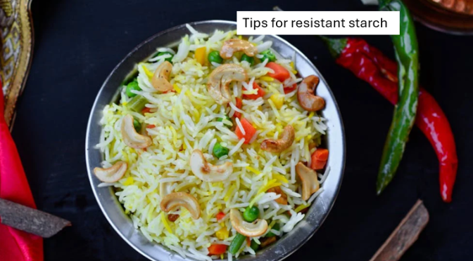 Practical Tips For Resistant Starch